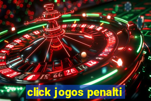 click jogos penalti