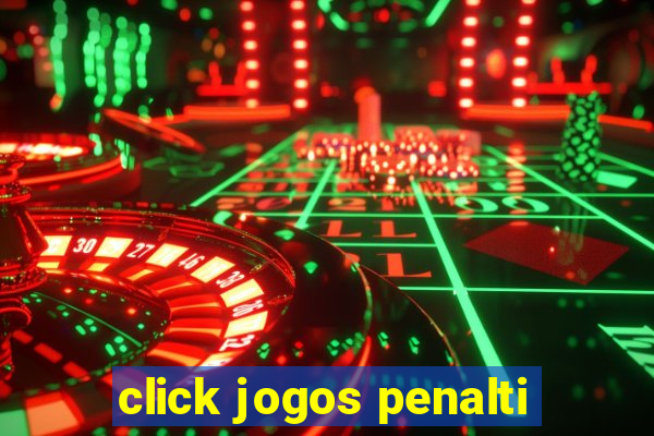 click jogos penalti