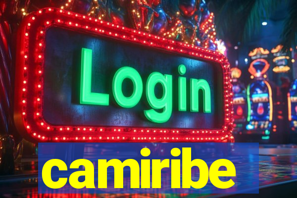 camiribe