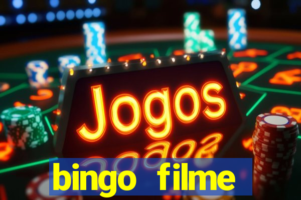 bingo filme completo dublado