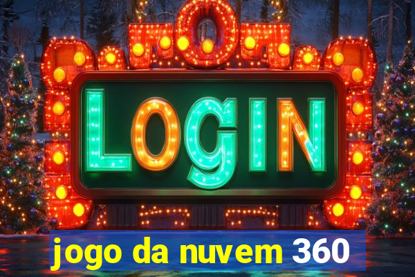 jogo da nuvem 360