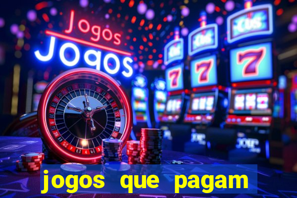 jogos que pagam dinheiro de verdade via pix