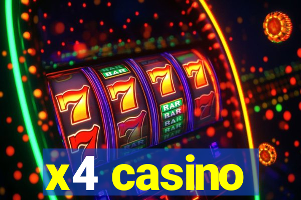 x4 casino