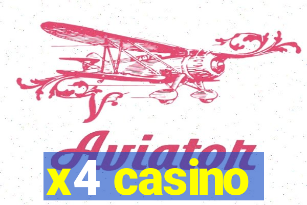 x4 casino