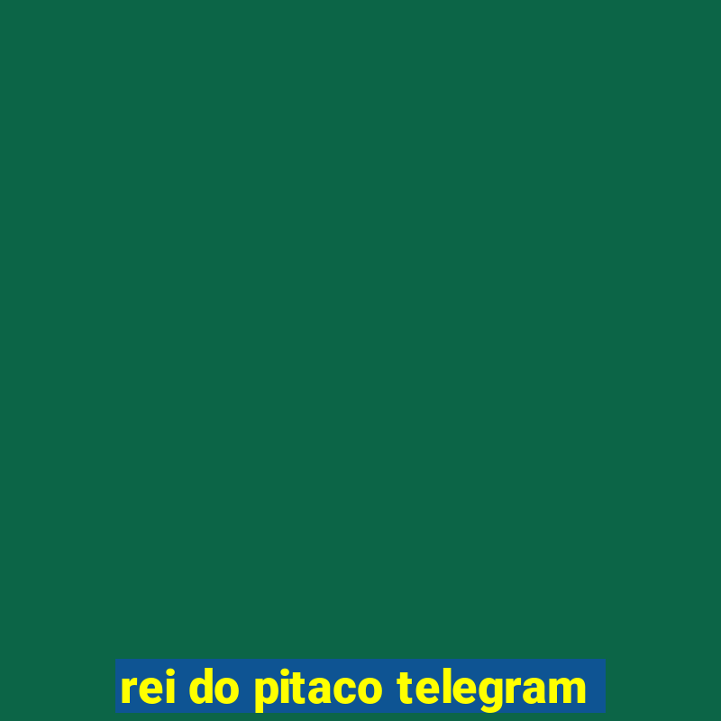 rei do pitaco telegram