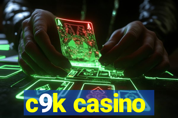 c9k casino