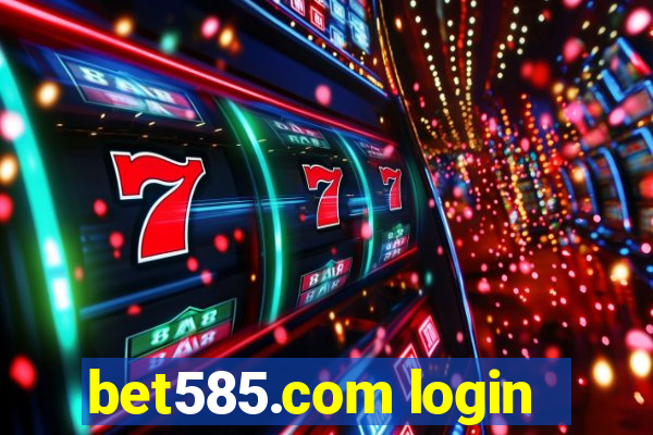 bet585.com login