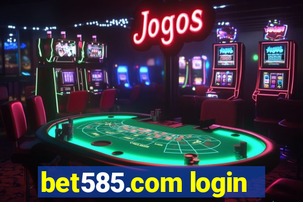 bet585.com login