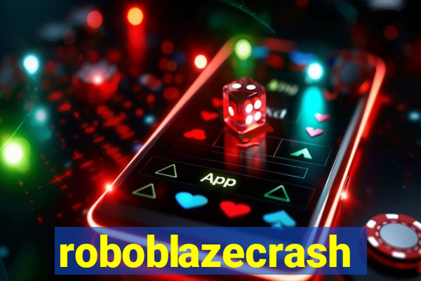 roboblazecrash