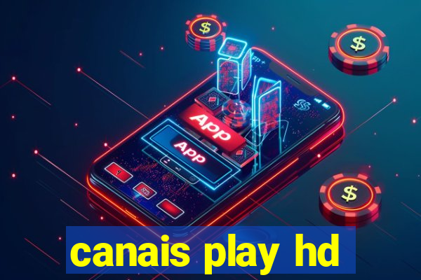 canais play hd