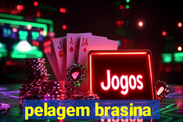 pelagem brasina