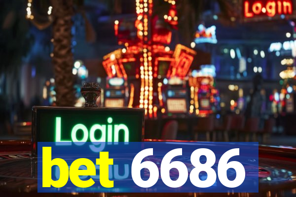 bet 6686