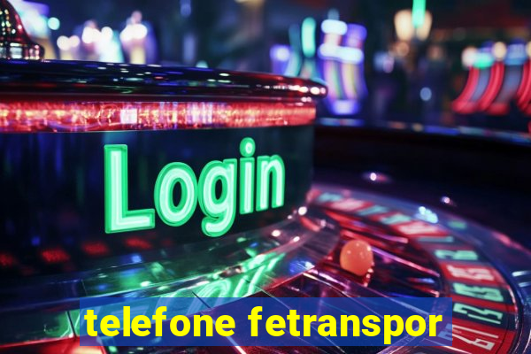 telefone fetranspor