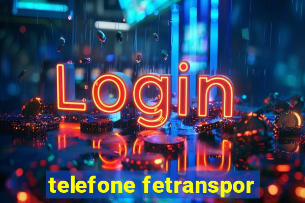 telefone fetranspor