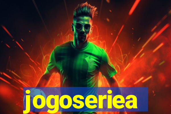 jogoseriea