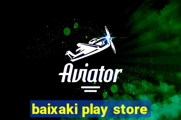 baixaki play store