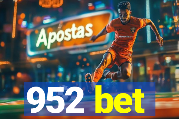 952 bet