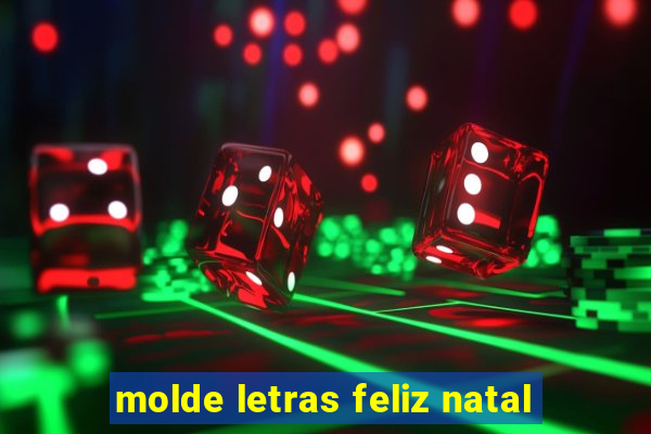 molde letras feliz natal