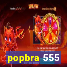 popbra 555