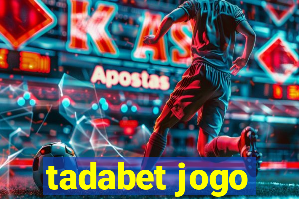 tadabet jogo