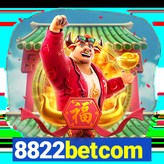 8822betcom