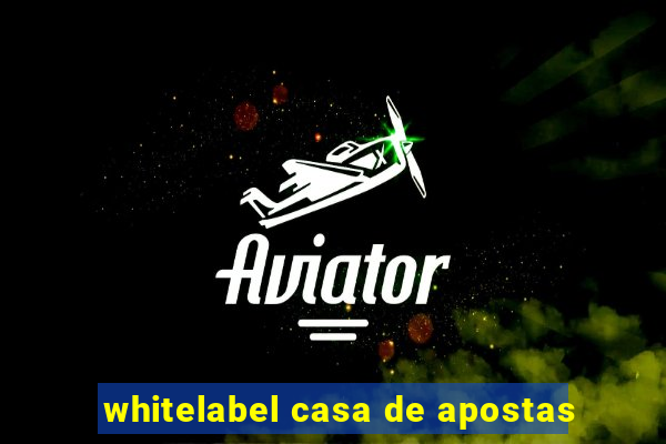 whitelabel casa de apostas