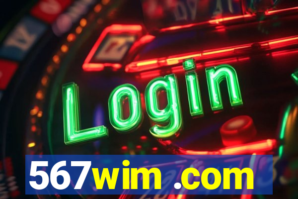 567wim .com