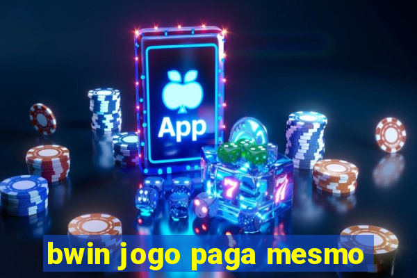 bwin jogo paga mesmo