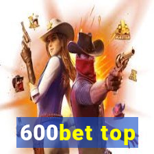 600bet top