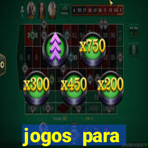 jogos para trabalhar regras e limites