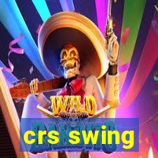 crs swing