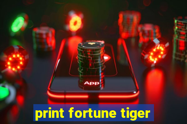 print fortune tiger