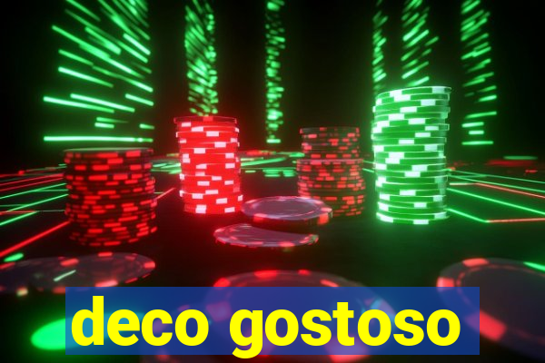 deco gostoso