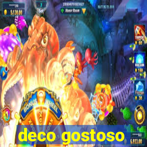 deco gostoso