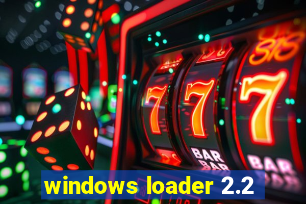 windows loader 2.2