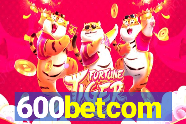 600betcom