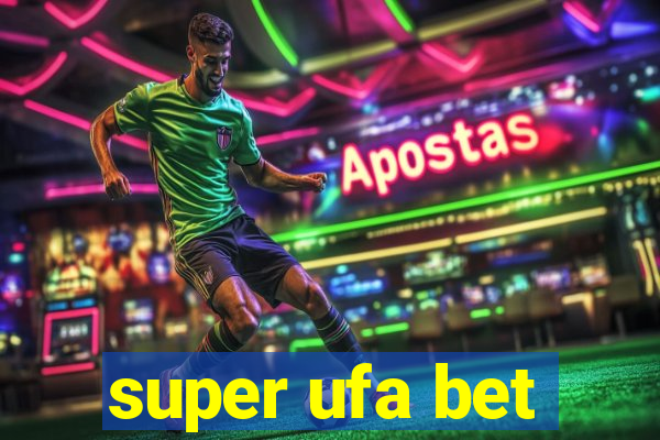 super ufa bet