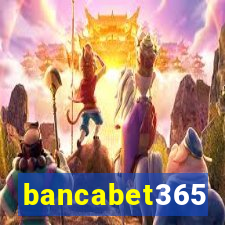 bancabet365