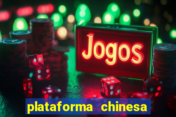 plataforma chinesa de slots