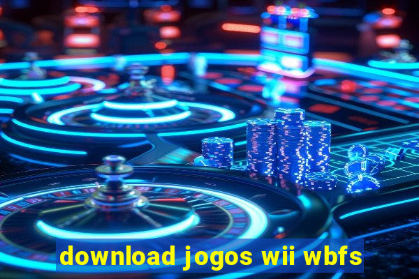 download jogos wii wbfs