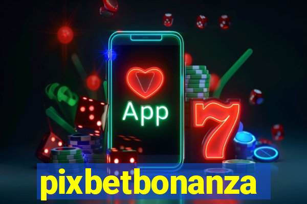 pixbetbonanza