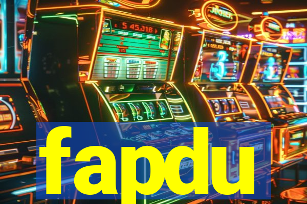 fapdu