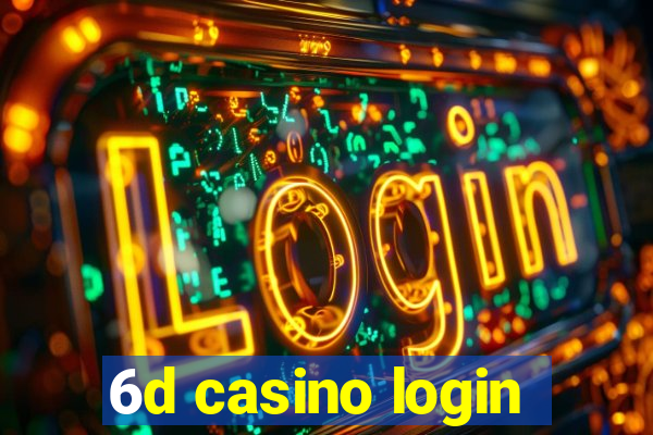 6d casino login