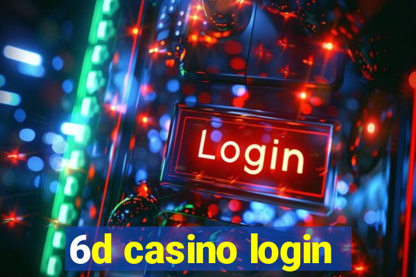 6d casino login