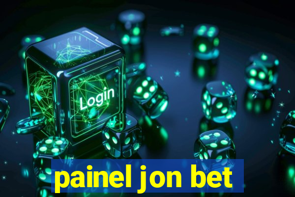 painel jon bet