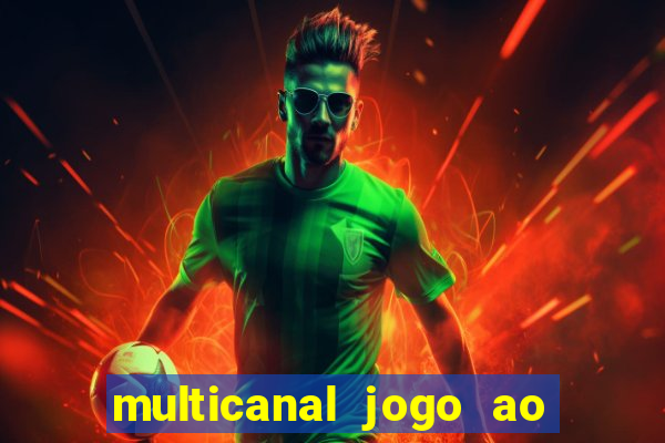 multicanal jogo ao vivo bahia