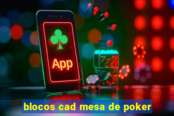 blocos cad mesa de poker