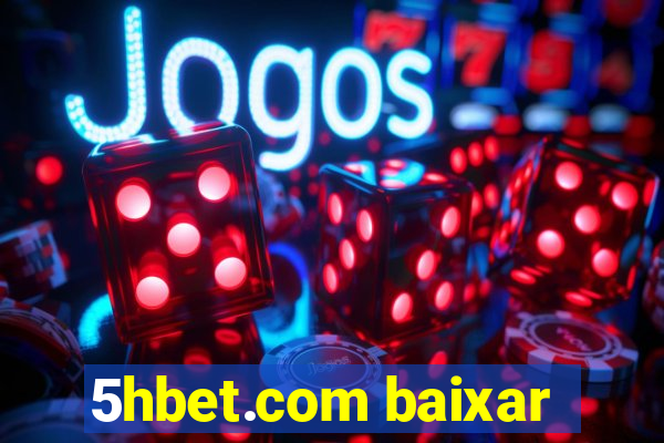 5hbet.com baixar