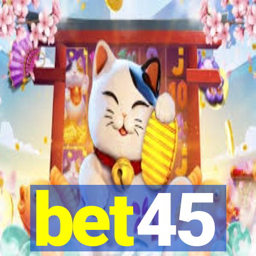 bet45