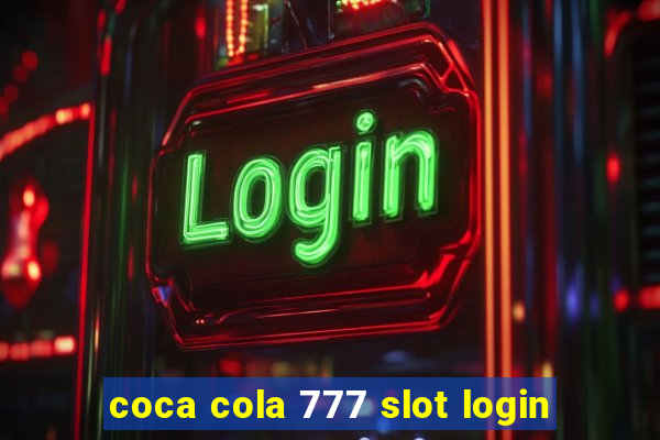 coca cola 777 slot login